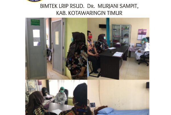 Bimbingan Teknis Lembaga Rehabilitasi Instansi Pemerintah (LRIP) RSUD dr. Murjani Sampit, Kab. Kotawaringin Timur