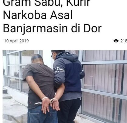 Bawa Setengah Kilo Gram Sabu, Kurir Narkoba Asal Banjarmasin di Dor