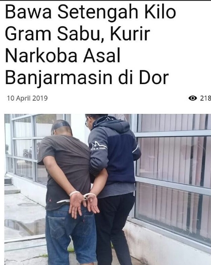 Bawa Setengah Kilo Gram Sabu, Kurir Narkoba Asal Banjarmasin di Dor Bawa Setengah Kilo Gram Sabu, Kurir Narkoba Asal Banjarmasin di Dor