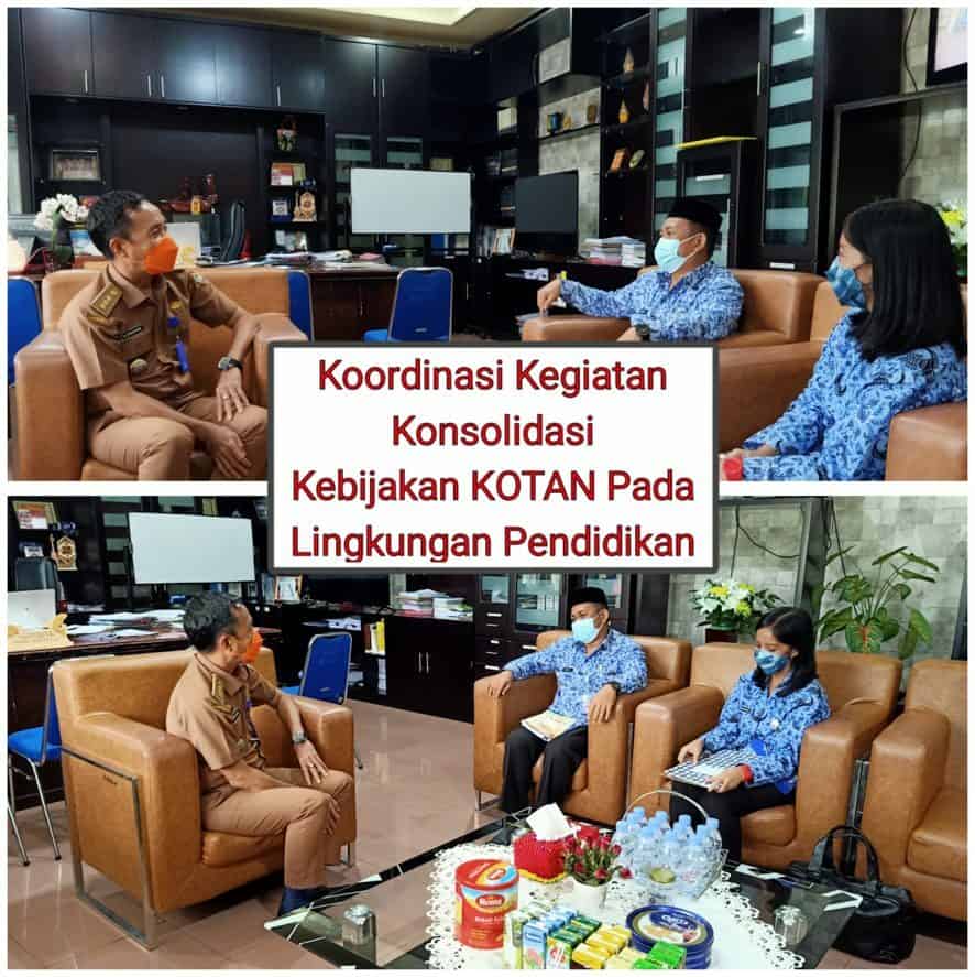 Koordinasi Kegiatan Kebijakan Konsolidasi KOTAN Pada Lingkungan Pendidikan