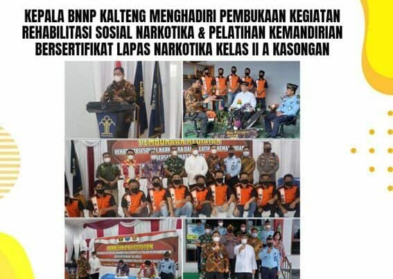 Kepala BNNP Kalteng Menghadiri Pembukaan Kegiatan Rehabilitasi Sosial Narkotika & Pelatihan Kemandirian Bersertifikat TA 2022 Lapas Narkotika Kelas II A Kasongan