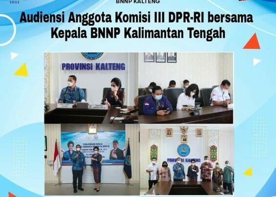 Kegiatan Audiensi Anggota Komisi III DPR-RI Bersama Kepala BNNP Kalimantan Tengah