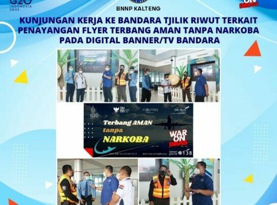 Kunjungan Kerja ke Bandara Tjilik Riwut Terkait Penayangan Flyer Terbang Aman Tanpa Narkoba Pada Digital Banner/TV Bandara