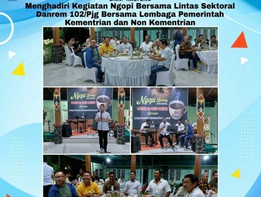 Kepala BNNP Kalteng Menghadiri Kegiatan Ngopi Bareng Lintas Sektoral Danrem 102/Pjg Bersama Lembaga Pemerintah Kementrian dan Non Kementrian
