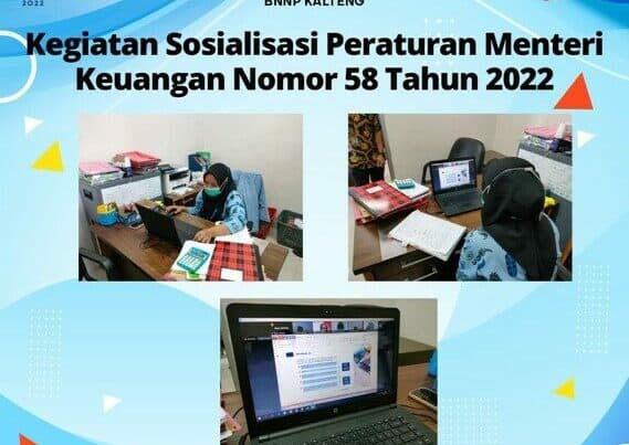 Kegiatan Sosialisasi Peraturan Menteri Keuangan Nomor 58 Tahun 2022