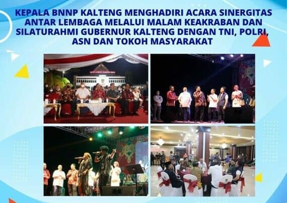 Kegiatan Kepala BNNP Kalteng Menghadiri Acara Sinergitas antar Lembaga Melalui Malam Keakraban dan Silahturahmi Gubernur Kalteng dengan TNI, POLRI, ASN dan Tokoh Masyarakat
