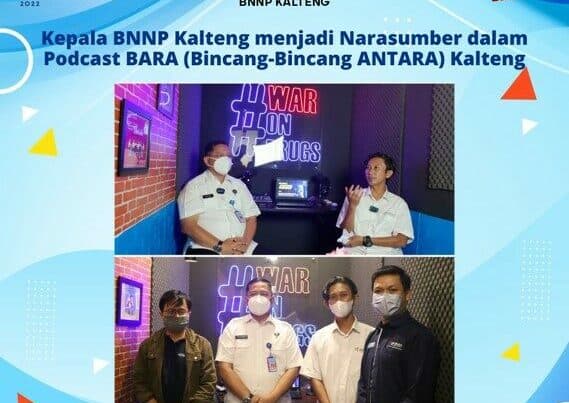 Kegiatan Kepala BNNP Kalteng Menjadi Narasumber Podcast BARA (Bincang -Bincang Antara) Kalteng