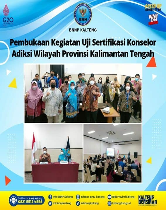 Pembukaan Kegiatan Uji Sertifikasi Konselor Adiksi Wilayah Provinsi Kalimantan Tengah Pembukaan Kegiatan Uji Sertifikasi Konselor Adiksi Wilayah Provinsi Kalimantan Tengah