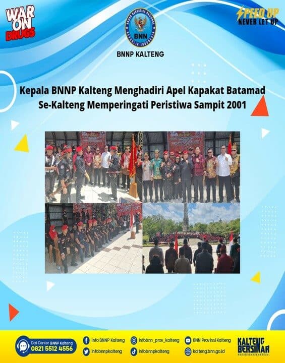 Kepala BNNP Kalimantan Tengah Menghadiri Apel Kapakat Batamad Se-kalteng Memperingati Peristiwa Sampit 2001 Kepala BNNP Kalimantan Tengah Menghadiri Apel Kapakat Batamad Se-kalteng Memperingati Peristiwa Sampit 2001