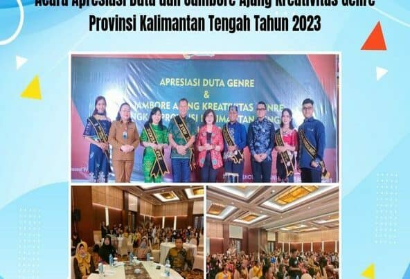 Acara Apresiasi Duta dan Jambore Ajang Kreativitas Genre Provinsi Kalimantan Tengah Tahun 2023