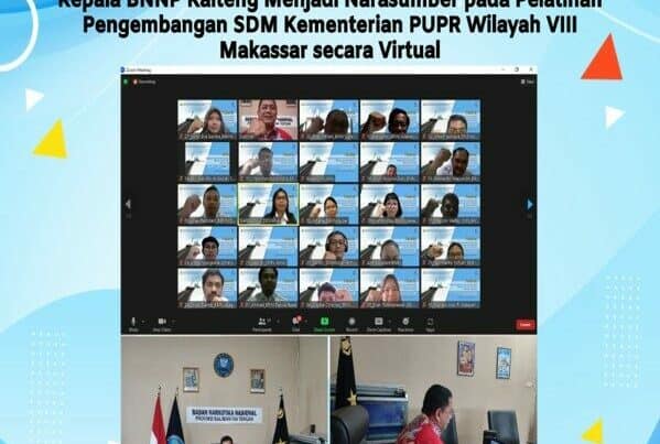 Tingkatkan Sinergitas Kementerian dan Lembaga, Kepala BNNP Kalteng Menjadi Narasumber Pada Pelatihan Pengembangan SDM Kementerian PUPR Wilayah VIII Makassar Secara Virtual