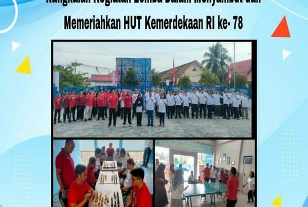 Rangkaian Lomba dalam Rangka Menyambut dan Memeriahkan HUT Kemerdekaan RI Ke- 78