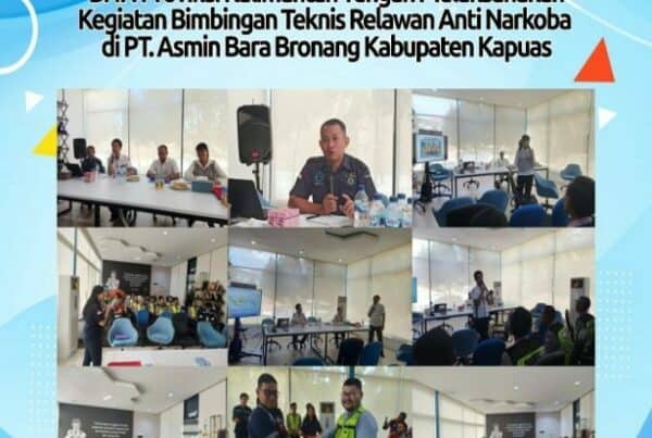 BNN Provinsi Kalimantan Tengah Melaksanakan Kegiatan Bimbingan Teknis Relawan Anti Narkoba di PT. Asmin Bara Bronang Kabupaten Kapuas