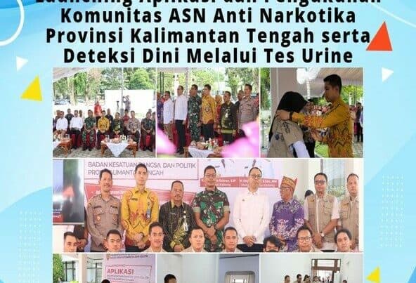 Launching Aplikasi dan Pengukuhan Komunitas ASN Anti Narkotika Provinsi Kalimantan Tengah Serta Deteksi Dini Melalui Tes Urine