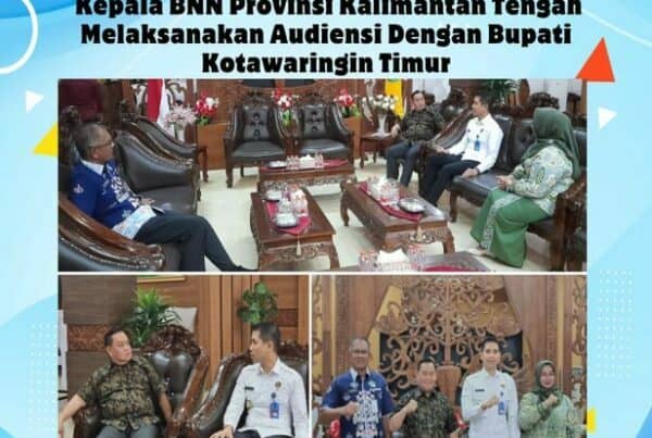 Kepala BNN Provinsi Kalimantan Tengah Melaksanakan Audiensi Dengan Bupati Kotawaringin Timur