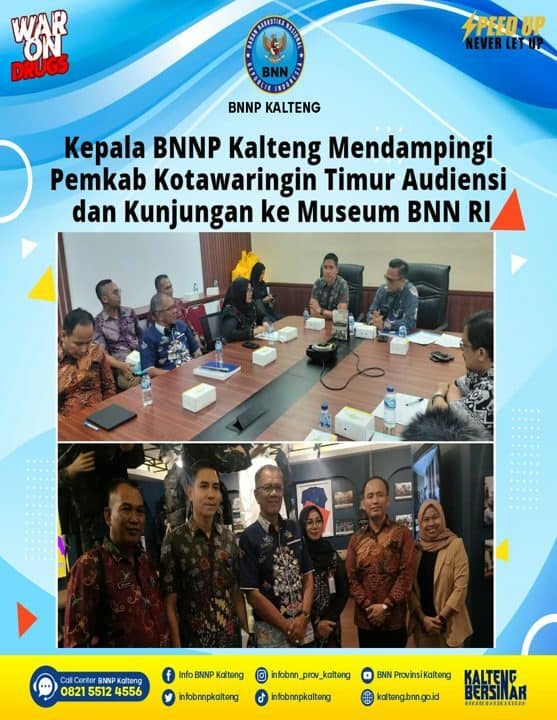 Kepala BNN Provinsi Kalteng Mendampingi Pemkab Kotawaringin Timur Audiensi dan Kunjungan Ke Museum BNN RI