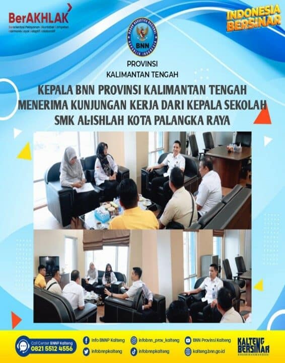 Kepala BNN Provinsi Kalimantan Tengah Menerima Kunjungan Kerja dari Kepala Sekolah SMK Al-ishlah Kota Palangka Raya