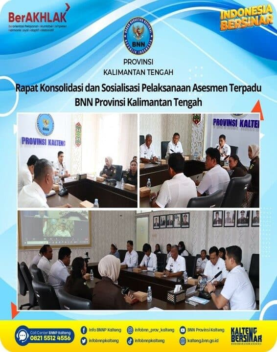 Rapat Konsolidasi dan Sosialisasi Pelaksanaan Asesmen Terpadu BNN Provinsi Kalimantan Tengah