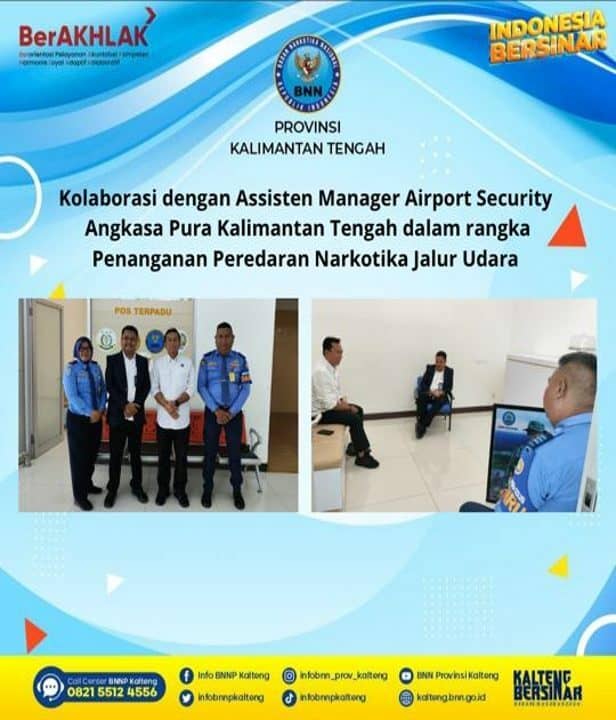 Kolaborasi Dengan Assisten Manager Airport Security Angkasa Pura Tjilik Riwut Kalimantan Tengah Dalam Rangka Penanganan Peredaran Narkotika Jalur Udara