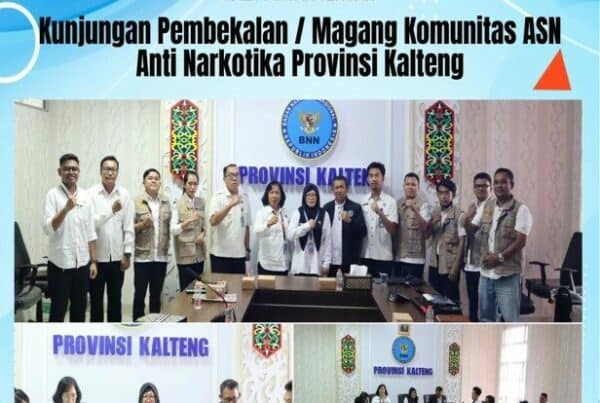 Kegiatan Kunjungan Pembekalan / Magang Komunitas ASN Anti Narkotika Provinsi Kalteng