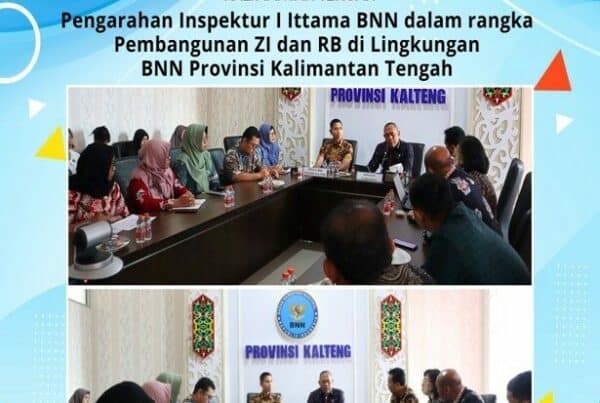 Pengarahan Inspektur I Ittama BNN Dalam Rangka Pembangunan Zona Integritas Dan Reformasi Birokrasi Di Lingkungan BNN Provinsi Kalimantan Tengah Dan Jajaran