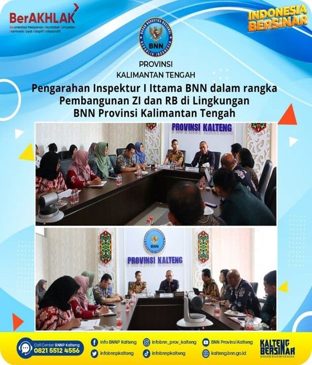 Pengarahan Inspektur I Ittama BNN Dalam Rangka Pembangunan Zona Integritas Dan Reformasi Birokrasi Di Lingkungan BNN Provinsi Kalimantan Tengah Dan Jajaran