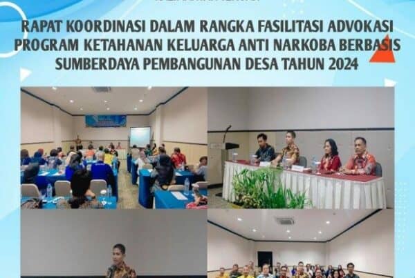 Rapat Koordinasi Dalam Rangka Fasilitasi Advokasi Program Ketahanan Keluarga Anti Narkoba Berbasis Sumberdaya Pembangunan Desa Tahun 2024