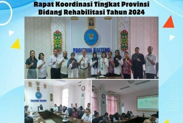 Rapat Koordinasi Tingkat Provinsi Bidang Rehabilitasi Tahun 2024