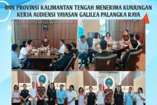 Kegiatan BNN Provinsi Kalimantan Tengah Menerima Kunjungan Kerja Audiensi Yayasan Galilea Palangka Raya
