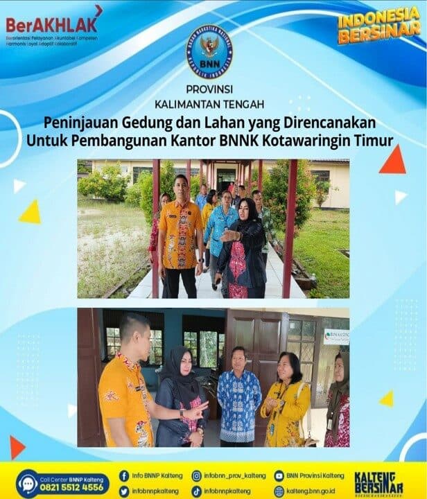 Peninjauan Gedung dan Lahan yang direncanakan untuk Pembangunan Kantor BNNK Kotawaringin Timur