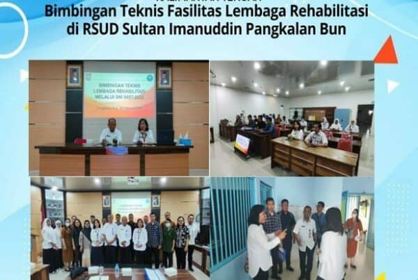 Bimbingan Teknis Fasilitas Rehabilitasi di RSUD Sultan Imanuddin Pangkalan Bun