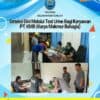 BNN Provinsi Kalimantan Tengah Melaksanakan Deteksi Dini Melalui Tes Urine di PT. Kmb (Karya Makmur Bahagia) Kabupaten Kotawaringin Timur