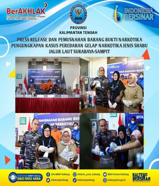Press Release Dan Pemusnahan Barang Bukti Narkotika Pengungkapan Kasus Peredaran Gelap Narkotika Jenis Shabu Jalur Laut Surabaya-Sampit