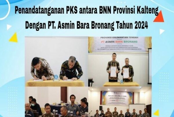 Penandatanganan PKS Antara BNN Provinsi Kalteng dengan PT. Asmin Bara Bronang Tahun 2024
