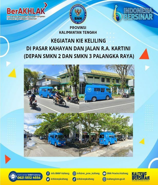 KIE Keliling Bnn Provinsi Kalimantan Tengah di Pasar Kahayan, Jalan R.A. Kartini (Depan SMKN 2 dan SMKN 3 Palangka Raya) Kota Palangka Raya