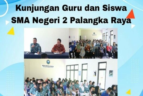 Kunjungan Guru dan Siswa SMA Negeri 2 Palangka Raya