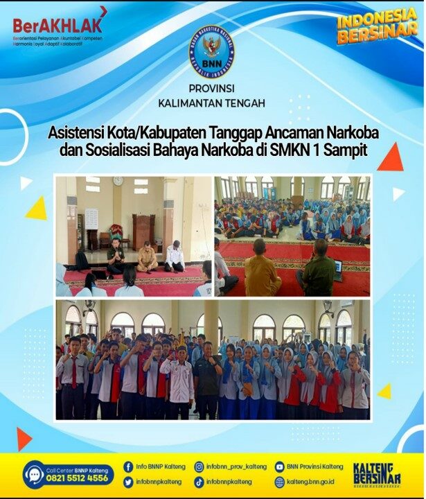 Asistensi Kota/Kabupaten Tanggap Ancaman Narkoba dan Sosialisasi Bahaya Narkoba di SMKN 1 Sampit