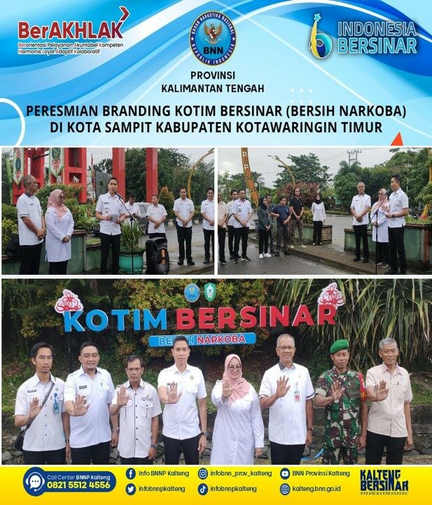 Peresmian Branding Kotim Bersinar (Bersih Narkoba) di Kota Sampit Kabupaten Kotawaringin Timur