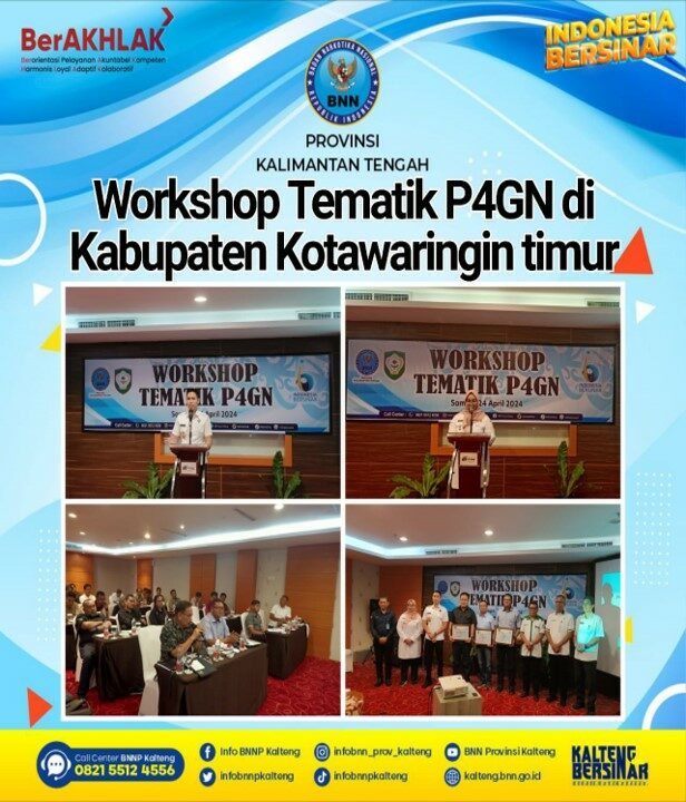 BNN Provinsi Kalimantan Tengah Melaksanakan Workshop Tematik P4GN di Kotawaringin Timur