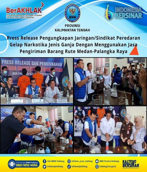 Press Release Pengungkapan Jaringan/Sindikat Peredaran Gelap Narkotika Jenis Ganja Dengan Menggunakan Jasa Pengiriman Barang Rute Medan-palangka Raya