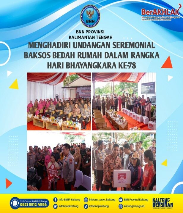 Kepala BNN Provinsi Kalimantan Tengah Menghadiri Undangan Seremonial Baksos Bedah Rumah Dalam Rangka Hari Bhayangkara Ke-78