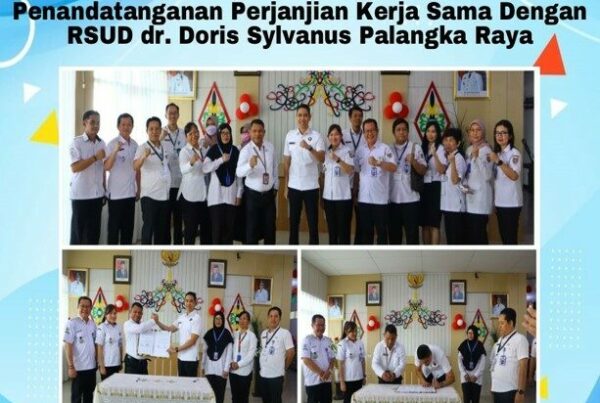 Penandatanganan Perjanjian Kerja Sama dengan RSUD Dr. Doris Sylvanus Palangka Raya