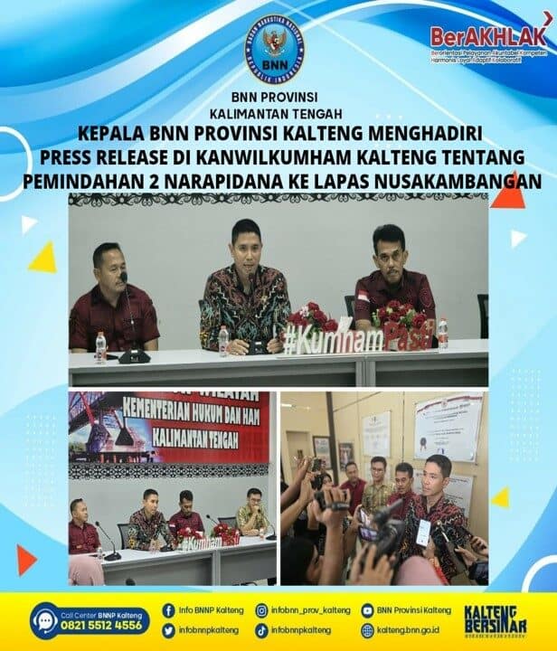 Kepala BNN Provinsi Kalteng Menghadiri Press Release di Kanwilkumham Kalteng Tentang Pemindahan 2 Narapidana Ke Lapas Narkotika Nusakambangan