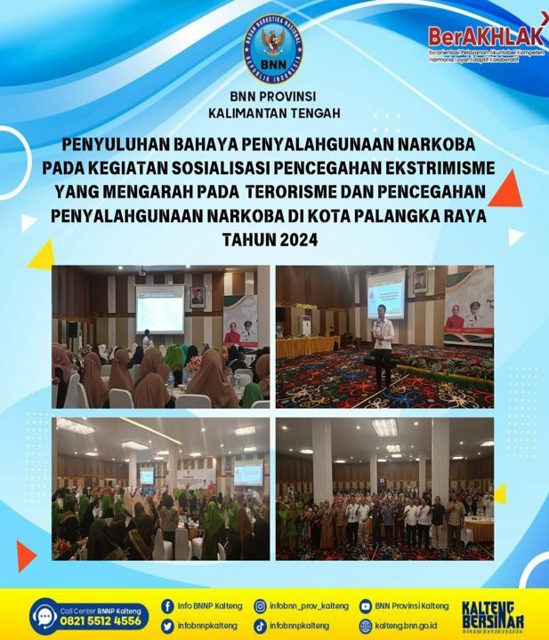 Penyuluhan Bahaya Narkoba Kepada Peserta Sosialisasi Pencegahan Ekstrimisme Yang Mengarah Pada Terorisme dan Pencegahan Penyalahgunaan Narkoba di Kota Palangka Raya Tahun 2024